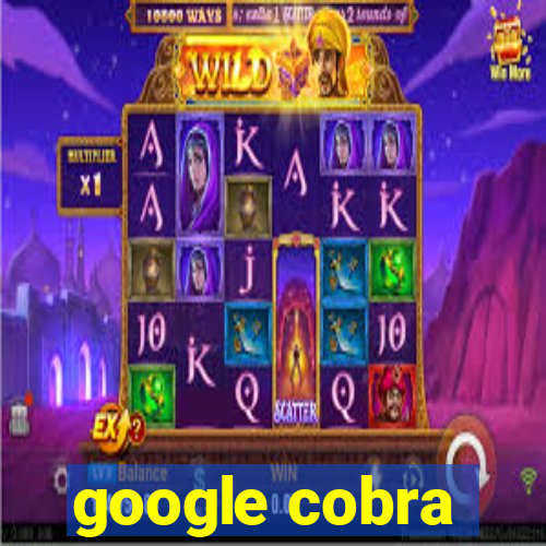 google cobra